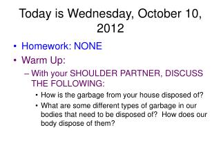 Today is Wednesday, October 10, 2012