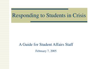 Responding to Students in Crisis