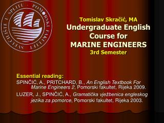 Tomislav Skračić, MA Undergraduate English Course for MARI NE ENGINEERS 3rd Semester