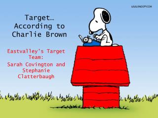 Target… According to Charlie Brown