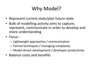 Why Model?