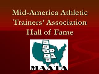 Mid-America Athletic Trainers’ Association Hall of Fame