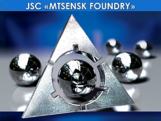 JSC « М tsensk Foundry »
