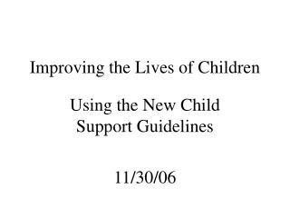 Improving the Lives of Children