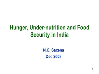 Hunger, Under-nutrition and Food Security in India