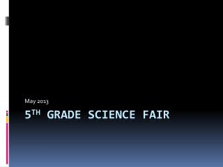 5 th grade Science Fair