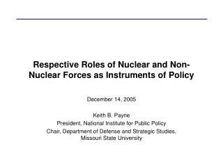 Respective Roles of Nuclear and Non-Nuclear Forces as Instruments of Policy