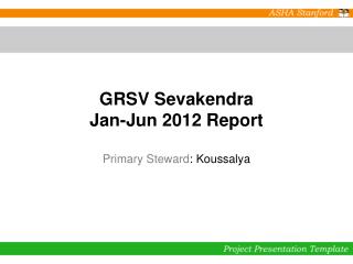 GRSV Sevakendra Jan-Jun 2012 Report