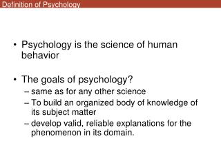 scientific study of behavior and mental processes