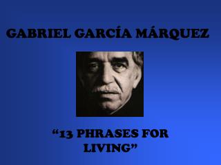 GABRIEL GARCÍA MÁRQUEZ