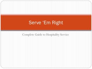 Serve ‘Em Right