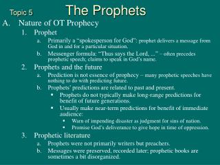 Topic 5 	 The Prophets