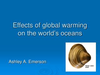 Effects of global warming on the world’s oceans