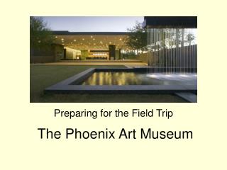 The Phoenix Art Museum