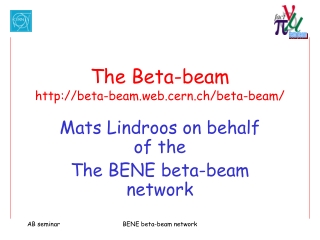 The Beta-beam beta-beam.web.cern.ch/beta-beam/