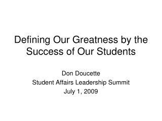Defining Our Greatness by the Success of Our Students