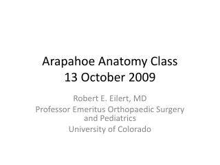 Arapahoe Anatomy Class 13 October 2009