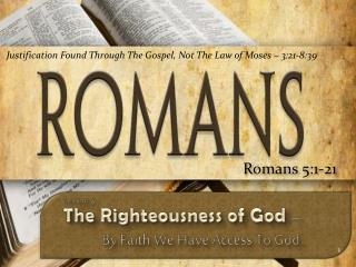 PPT - Romans 5:1-21 PowerPoint Presentation, free download - ID:1718371