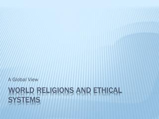 World religions and ethical systems