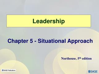 leadership army foundation powerpoint situational approach ppt presentation northouse perspective developmental levels overview chapter th edition does styles