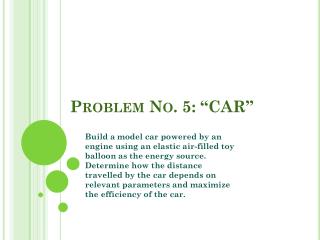 Problem No. 5: “CAR”