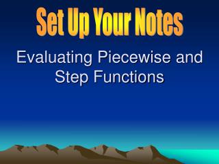 Evaluating Piecewise and Step Functions