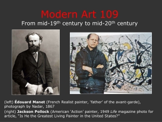 Modern Art 109 From mid-19 th century to mid-20 th century