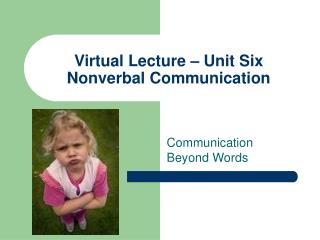 Virtual Lecture – Unit Six Nonverbal Communication