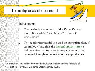The multiplier-accelerator model