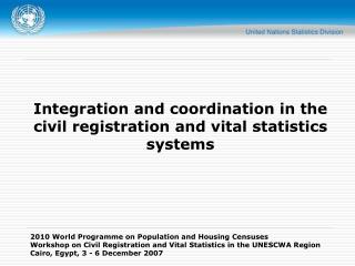 Integration and coordination in the civil registration and vital statistics systems