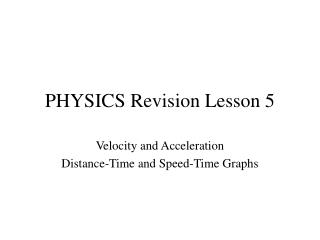 PHYSICS Revision Lesson 5