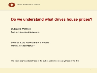 Do we understand what drives house prices?