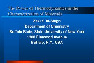 The Power of Thermodynamics in the Characterization of Materials
