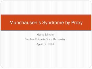 Munchausen’s Syndrome by Proxy