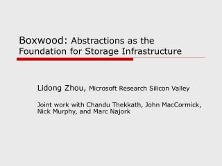 Boxwood: Abstractions as the Foundation for Storage Infrastructure