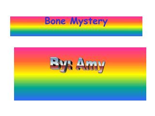 Bone Mystery