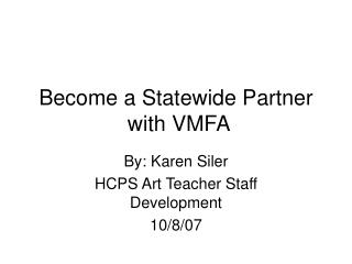 Become a Statewide Partner with VMFA