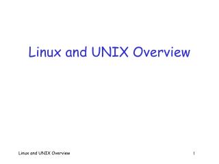 Linux and UNIX Overview