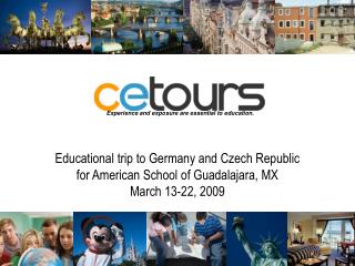 Educational trip to Germany and Czech Republic for American School of Guadalajara, MX March 13-22, 2009