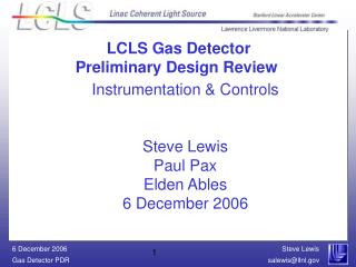 Instrumentation & Controls Steve Lewis Paul Pax Elden Ables 6 December 2006