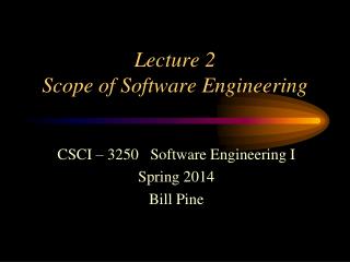 Lecture 2 Scope of Software Engineering
