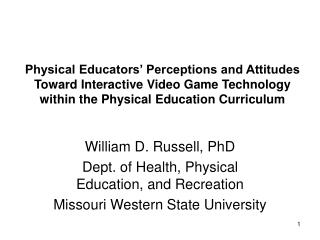 Physical Educators’ Perceptions and Attitudes Toward Interactive Video Game Technology within the Physical Education Cur