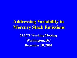 Addressing Variability in Mercury Stack Emissions