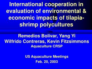 International cooperation in evaluation of environmental & economic impacts of tilapia-shrimp polycultures