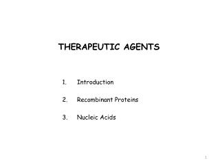 THERAPEUTIC AGENTS