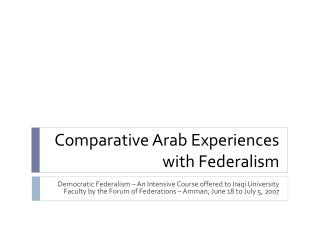 Comparative Arab Experiences with Federalism