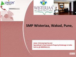 SMP Wisteriia Wakad Pune - Call @ 09999561111 Wisteriia Pune