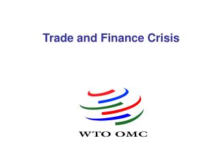 Trade and Finance Crisis