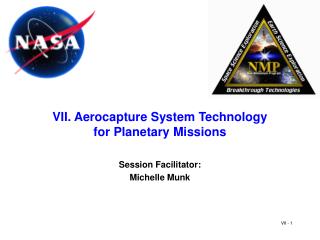 VII. Aerocapture System Technology for Planetary Missions