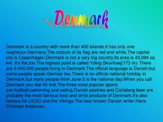 Denmark